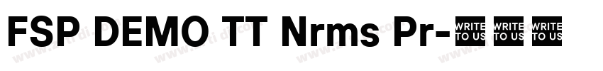 FSP DEMO TT Nrms Pr字体转换 FSP DEMO TT Nrms Pr字体转换